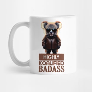 Just a Highly Koalified Badass Koala 3 Mug